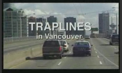Vidéo 1 - Extrait <em>Traplines in Vancouver</em>, 37 mn, 2003